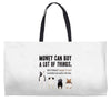 MONEY CAN BUY A LOT OF THINGS, Weekender Totes