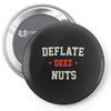 deflate deez nuts Pin-back button
