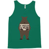 i need a hug Tank Top
