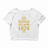 kings are born in 1974 Crop Top
