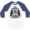 I'm A System Administrator What's Your Superpower 3/4 Sleeve Shirt
