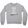 suck my nuts Crewneck Sweatshirt