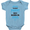 The Best Papa Was Born In April Baby Onesie