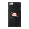 Disculpame Ya Es Febrero? iPhone 7 Case