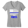 i don't kneel   patriotic stand for the flag, kneel for the dead Women's V-Neck T-Shirt