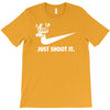 just shoot it T-Shirt