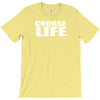 choose life T-Shirt