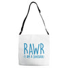 rawr (i'm a dinosaur) Adjustable Strap Totes