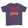 pour some gravy on me Youth Tee