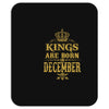 kings are born in december Mousepad