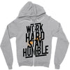 Work Hard, Stay Humble Zipper Hoodie