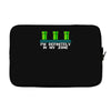 definitely in my zone Laptop sleeve
