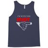 i'm with this idiot funn Tank Top