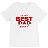 is the best dad ever V-Neck Tee