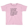 i'm not clumsy Toddler T-shirt
