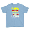 papa the man the myth the legend 2 Youth Tee