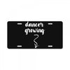 Dancer Growing License Plate