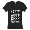 nasty women keep fighting Women's V-Neck T-Shirt