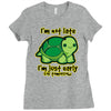 not late Ladies Fitted T-Shirt