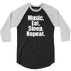 Music Eat Sleep Repeat 3/4 Sleeve Shirt