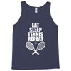 Eat Sleep Tennis Repeat Tank Top