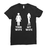 my wife your wife Ladies Fitted T-Shirt