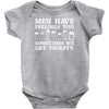 men have feelings ... thirsty Baby Onesie