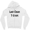 last clean t shirt funny humor college vintage Zipper Hoodie