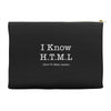 i know html Accessory Pouches