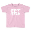 get crunk 2 Toddler T-shirt