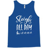 sleigh all day 2 Tank Top