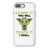 Learn it You Will Teach it i Shall iPhone 8 Plus