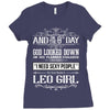 And 8th Day God Look Down So God Made A Leo Girl Ladies Fitted T-Shirt
