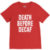 death before decaf V-Neck Tee