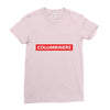 Columbiners Hypebeast Ladies Fitted T-Shirt