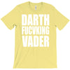 darth fucking vader T-Shirt