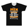 all men are created equal but only the best are born in february All Over Men's T-shirt