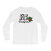 holly jolly christmas Long Sleeve Shirts