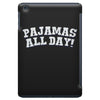 pajamas all day iPad Mini