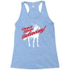 don't stop believing unicorn Racerback Tank