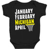 January February Michigan April - March Madness Basketball Baby Bodysuit