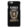 Kings Are Born In August But The Real Kings Are Born On August 9 iPhone 6/6s Plus Case