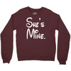she's mine Crewneck Sweatshirt