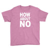 how about no Youth Tee