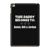 personalised daddy iPad Mini 4