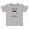 no coffee no workee Toddler T-shirt