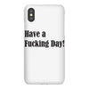 have a fucking day iPhoneX