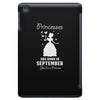 Princesses Are Born in September Yes I'm a Princess iPad Mini