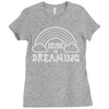 drunk on dreaming Ladies Fitted T-Shirt