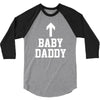 baby daddy funny new 3/4 Sleeve Shirt